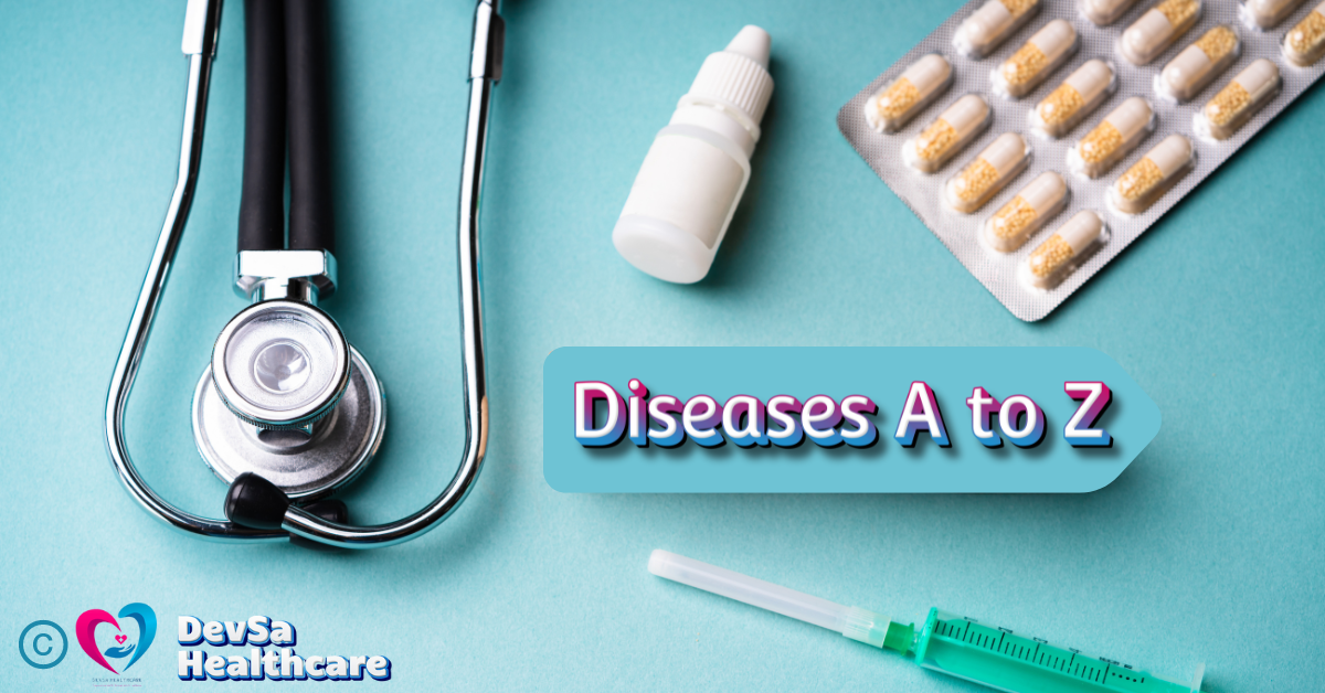 A flat lay of various medical items, including a stethoscope, a blister pack of capsules, a dropper bottle, and a syringe on a blue background, with the text 'Diseases A to Z' in a colorful, bold font next to the DevSa Healthcare logo.