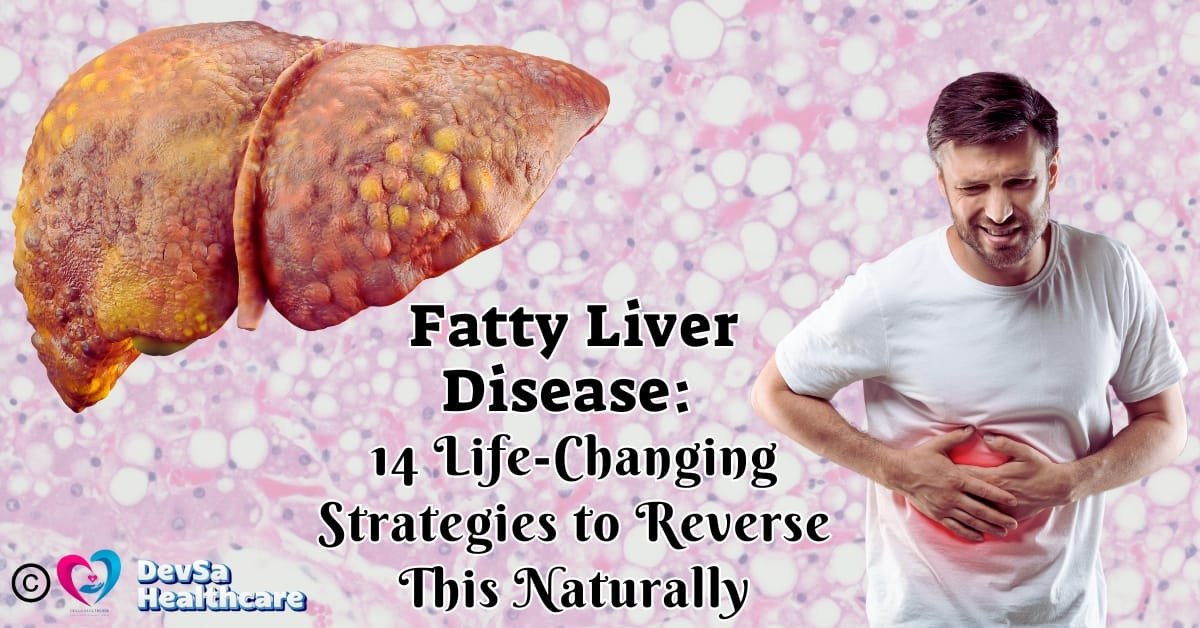 Fatty Liver Disease Feature Images by DevSa Healthcare